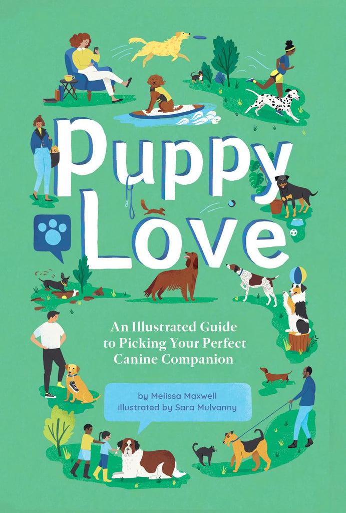 Puppy Love: An Illustrated Guide to Picking your Perfect Canine Companion, Books,  Unicorn Feed and Supply