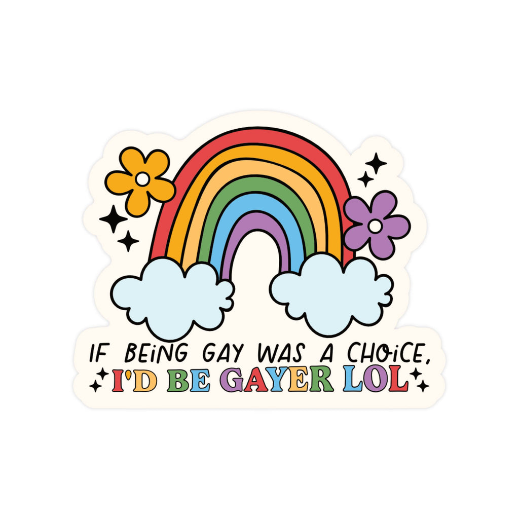 If Being Gay Was a Choice Vinyl Sticker, Sticker,  Unicorn Feed and Supply